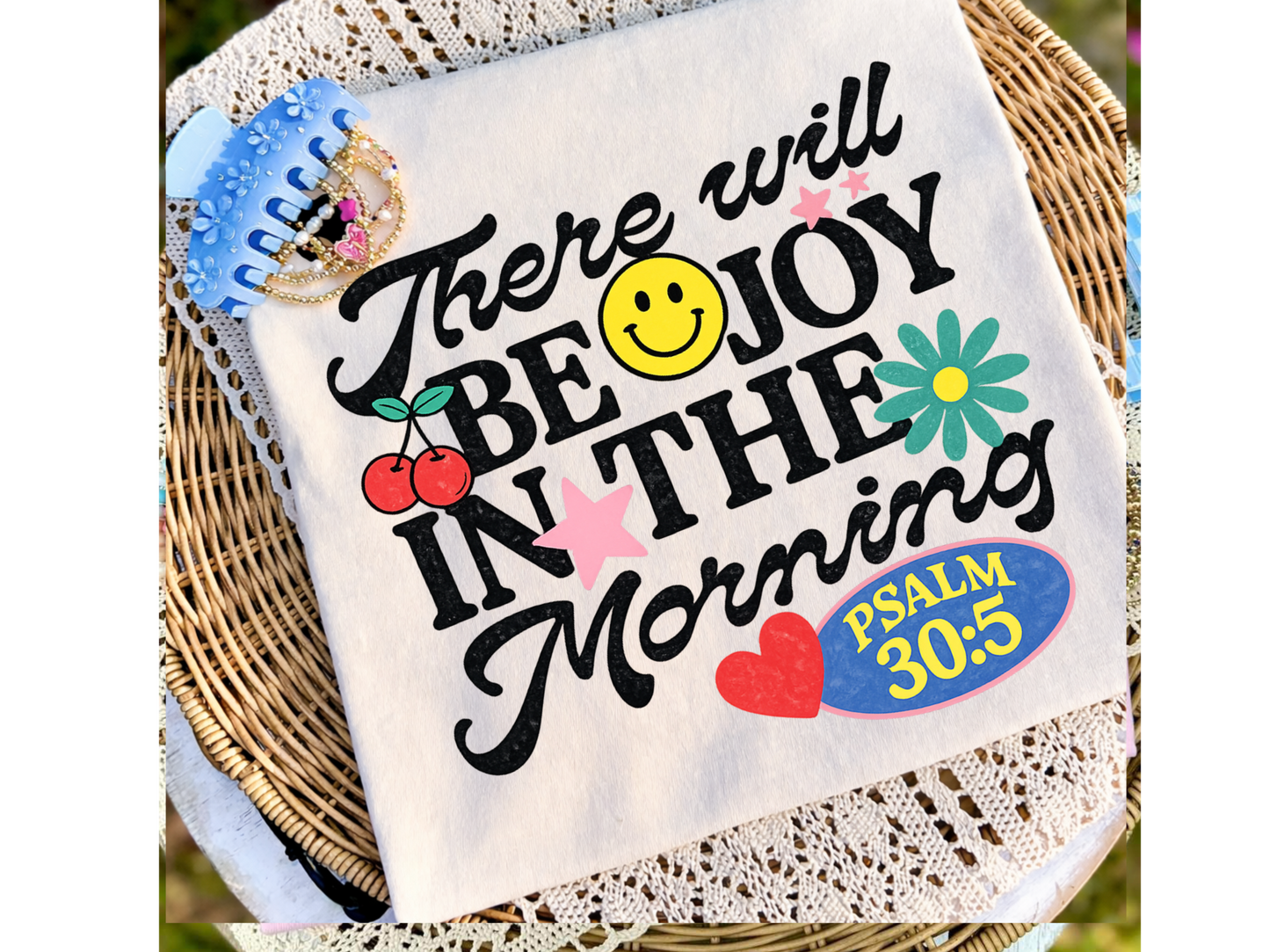 There will be joy in the morning