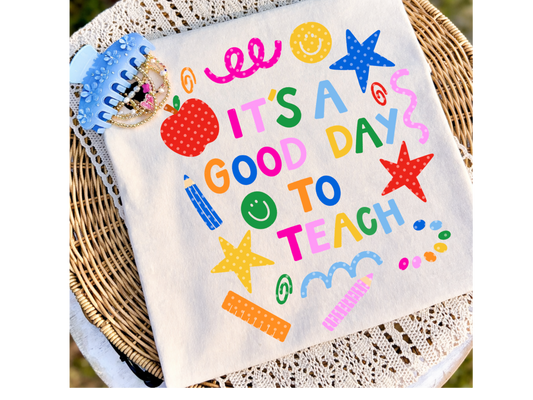 Its a good day to teach