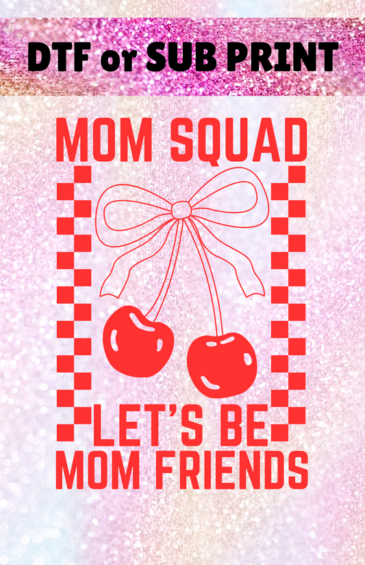 Mom Squad DTF or Sub Print