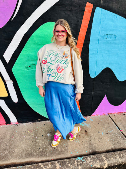 How Lucky Are We Sweatshirt