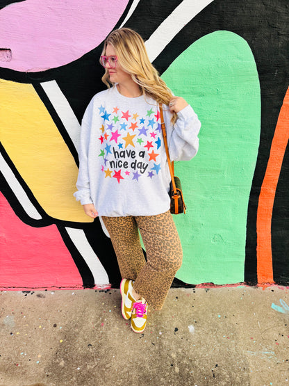 Have a Nice Day Sweatshirt