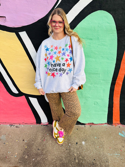 Have a Nice Day Sweatshirt